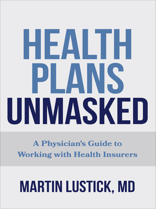 Title details for Health Plans Unmasked by Martin Lustick - Available